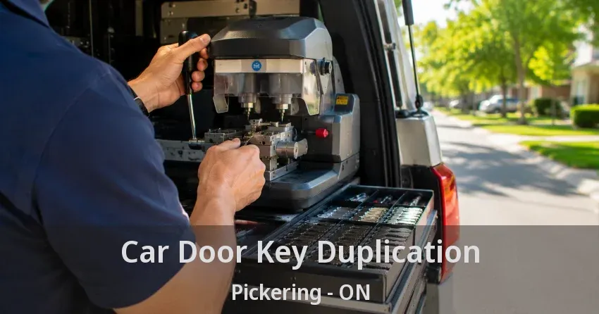 Car Door Key Duplication Pickering - ON