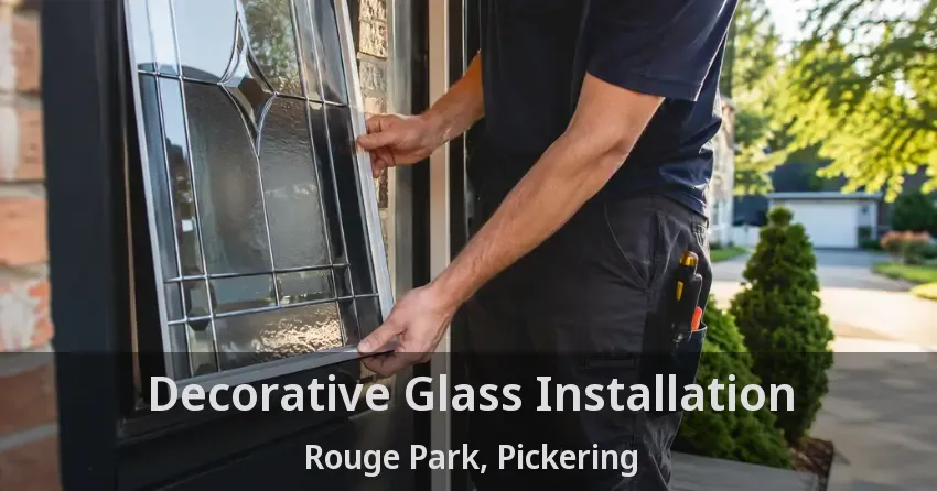 Decorative Glass Installation Rouge Park, Pickering - ON