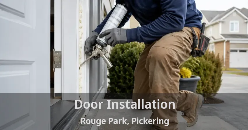 Door Installation Rouge Park, Pickering - ON