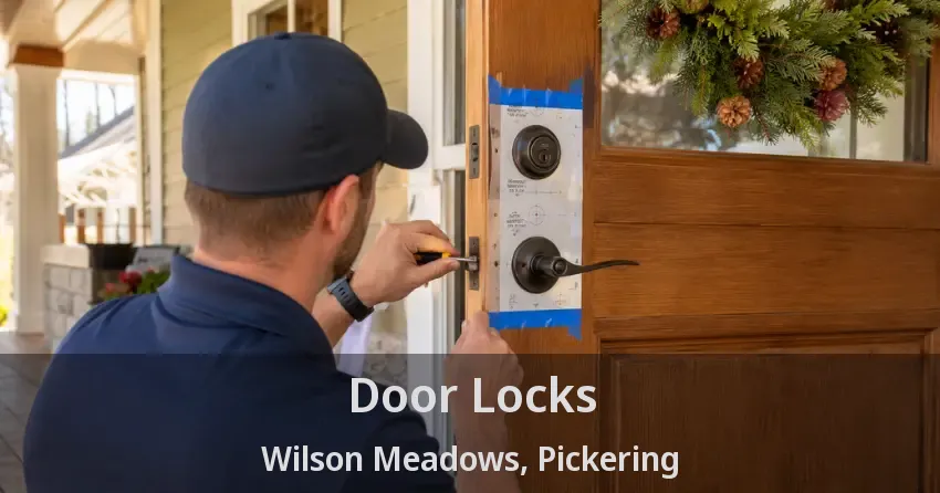 Door Locks Wilson Meadows, Pickering - ON
