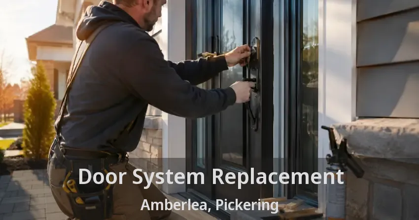 Door System Replacement Amberlea, Pickering - ON