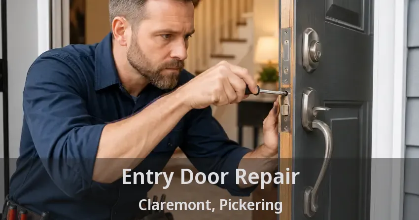 Entry Door Repair Claremont, Pickering - ON