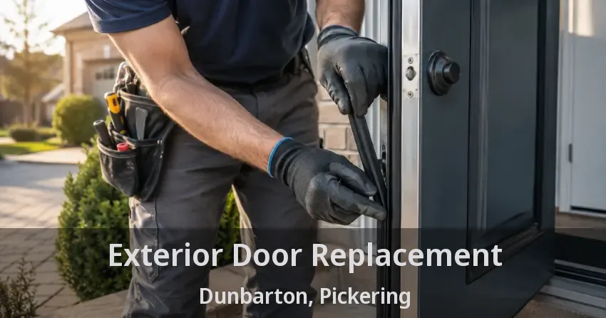 Exterior Door Replacement Dunbarton, Pickering - ON