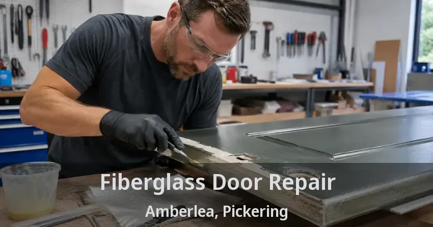 Fiberglass Door Repair Amberlea, Pickering - ON