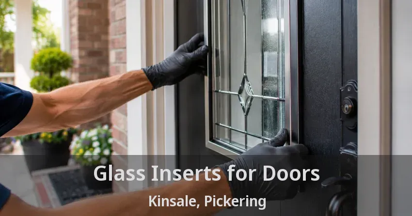 Glass Inserts for Doors Kinsale, Pickering - ON