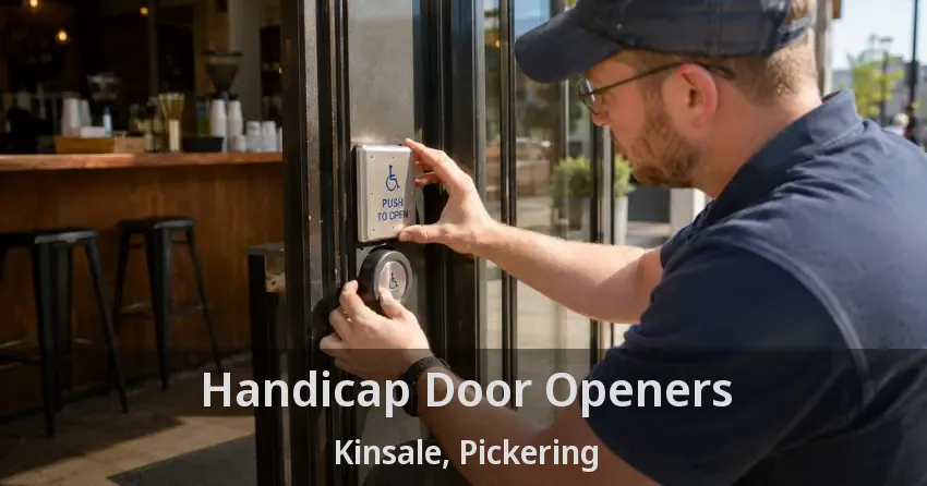 Handicap Door Openers Kinsale, Pickering - ON