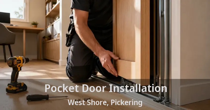 Pocket Door Installation West Shore, Pickering - ON
