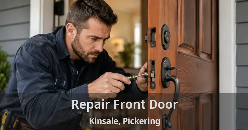 Repair Front Door Kinsale, Pickering - ON