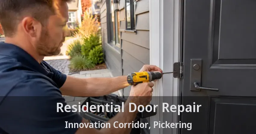 Residential Door Repair Innovation Corridor, Pickering - ON