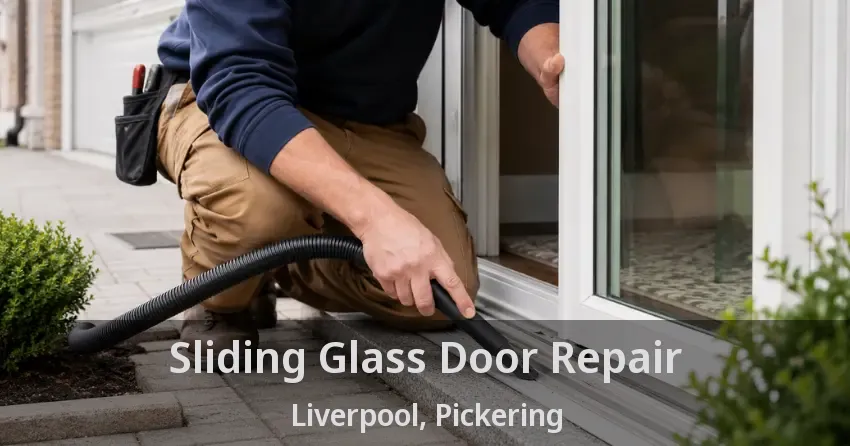 Sliding Glass Door Repair Liverpool, Pickering - ON