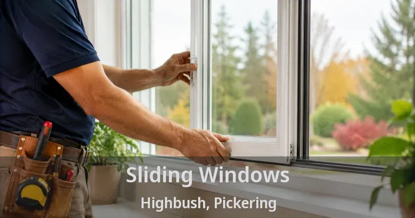 Sliding Windows Highbush, Pickering - ON