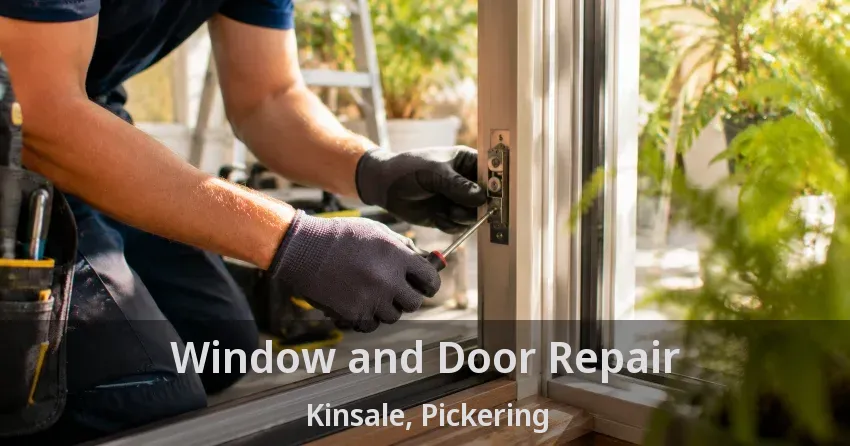 Window and Door Repair Kinsale, Pickering - ON
