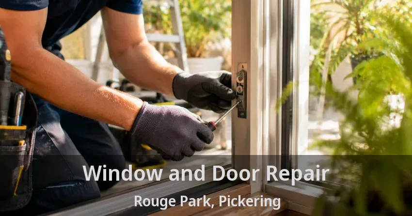 Window and Door Repair Rouge Park, Pickering - ON
