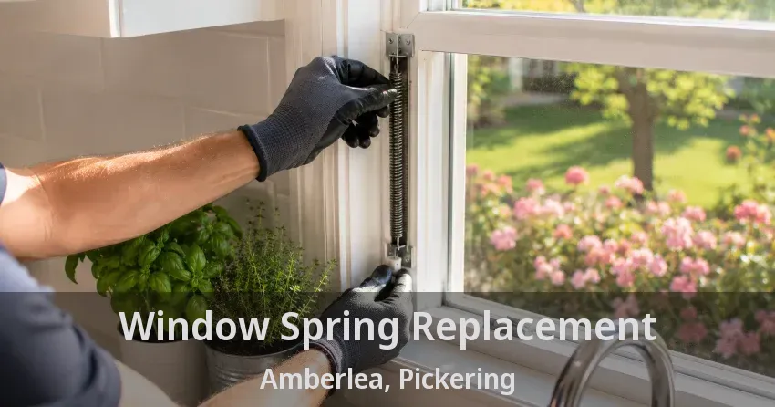 Window Spring Replacement Amberlea, Pickering - ON