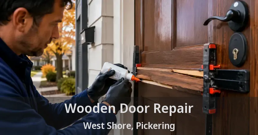 Wooden Door Repair West Shore, Pickering - ON